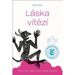 Láska vítězí - Kniha o nebi, peke a osudu každého člověka – Hledejceny.cz