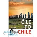 Čile po Chile – Jiránek Jiří – Hledejceny.cz