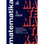 MATEMATIKA PRO SOŠ A STUDIJNÍ OBORY SOU 3.ČÁST - Oldřich Odvárko; Jana Řepová – Sleviste.cz