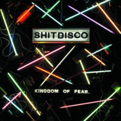 Shitdisco - Kingdom Of Fear CD