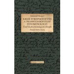 Krize evropských věd a transcendentální fenomenologie – Hledejceny.cz