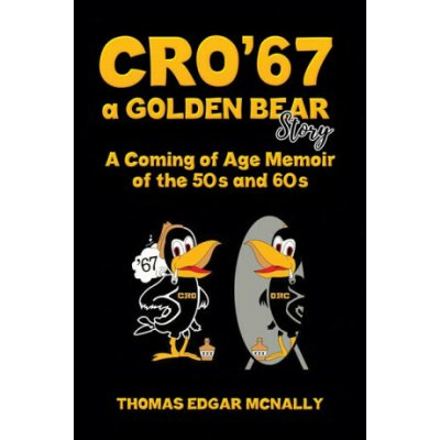 CRO´67 a Golden Bear Story - Thomas Edgar McNally – Hledejceny.cz