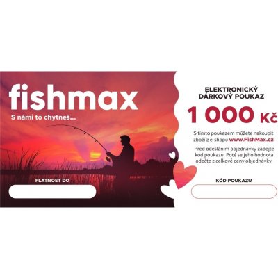 FISHMAX - Elektronický dárkový poukaz v hodnotě 1 000 Kč Z LÁSKY – Zboží Mobilmania