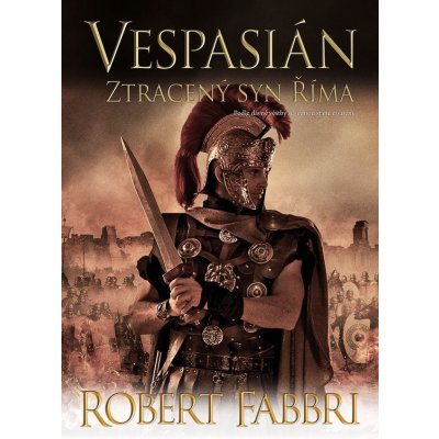 Vespasián: Ztracený syn Říma - Robert Fabbri – Hledejceny.cz