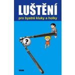 Luštění pro bystré kluky a holky – Hledejceny.cz