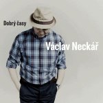Dobrý časy - Václav Neckář CD – Hledejceny.cz