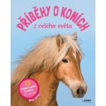 REBO PRODUCTIONS CZ, spol. s r.o. Příběhy o koních z celého světa 13 vyjímatelných plakátů – Hledejceny.cz