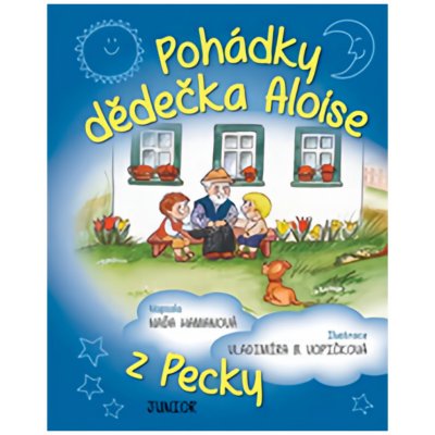 Peckovské pohádky dědečka Aloise - Hamanová Naďa