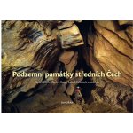 Podzemní památky středních Čech – Hledejceny.cz