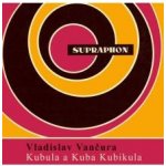 Kubula a Kuba Kubikula - Vančura Vladislav – Sleviste.cz