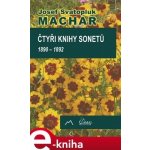 Čtyři knihy sonetů. 1890 - 1892 - Josef Svatopluk Machar – Sleviste.cz