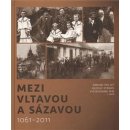 Kniha Mezi Vltavou a Sázavou 1061 - 2011