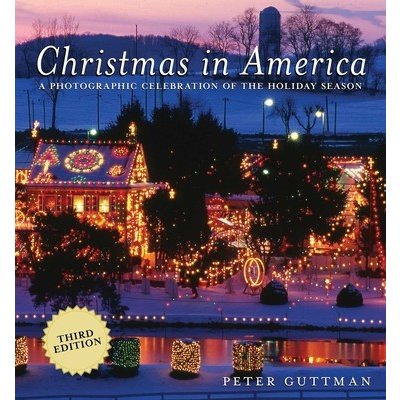 Christmas in America: A Photographic Celebration of the Holiday Season Guttman PeterPevná vazba – Zbozi.Blesk.cz