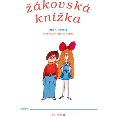 Žákovská knížka pro 4. ročník s obrázky Adolfa Borna - Born Adolf – Hledejceny.cz