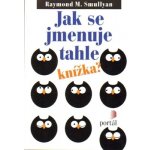 Jak se jmenuje tahle knížka? - Smullyan Raymond – Hledejceny.cz