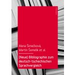 Neue Bibliographie zum deutsch-tschechischen Sprachvergleich