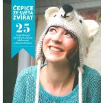 Čepice ze světa zvířat - 25 inspirativních návodů na pletené, háčkované a fleecové čepice - Hendersonová Rachel – Hledejceny.cz