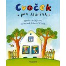 Cvoček a pan Márinka - Marie Kšajtová