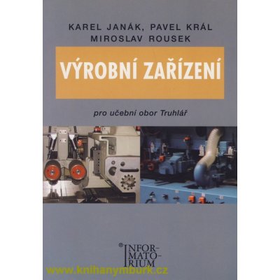 Výrobní zařízení pro učební obor Truhlář - Janák Karel a kolektiv – Sleviste.cz