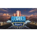 Cities: Skylines - Airports – Hledejceny.cz