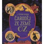 Čaroděj ze země Oz - Lyman Frank Baum – Hledejceny.cz