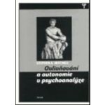Ovlivňování a autonomie v psychoanalýze - Mitchell Stephen A. – Hledejceny.cz