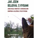 Jak jsem bojoval s rybami – Sleviste.cz