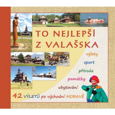 To nejlepší z Valašska Výlety sport příroda památky ubytování gastronomie – Zboží Dáma