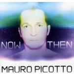 Mauro Picotto: Now & Then CD – Hledejceny.cz