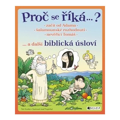 Proč se říká...? - Začít od Adama... a další biblická úsloví – Zbozi.Blesk.cz