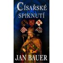 Císařské spiknutí - Bauer Jan