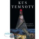 Kus temnoty - Margaret Atwood