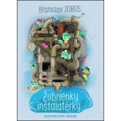 Žubrienky inštalatérky - Branislav Jobus