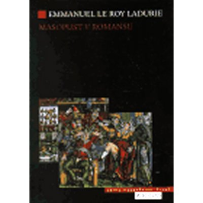 Masopust v Romansu Emanuel Le Roy Ladurie