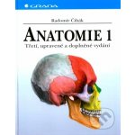 GRADA Publishing, a. s. Anatomie 1 - 3. vydání – Hledejceny.cz