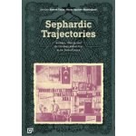 Sephardic Trajectories: Archives, Objects, and the Ottoman Jewish Past in the United States - (Tinaz Kerem) – Zboží Dáma