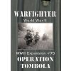 Desková hra Dan Verseen Games Warfighter WWII Operation Tombola