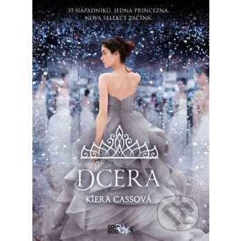 Dcera - Kiera Cass