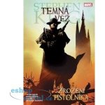 Temná věž 1: Zrození pistolníka - Stephen King, Peter Allen Davi – Hledejceny.cz