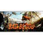 Dying Light Bad Blood – Hledejceny.cz