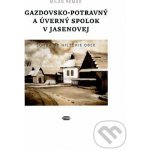 Gazdovsko-potravný a úverný spolok v Jasenovej - Milan Remko – Hledejceny.cz