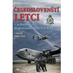 Českoslovenští letci v jednotkách dopravního letectva RAF v letech 1942–1945 – Hledejceny.cz