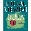 Kniha Dula, Michal Viewegh