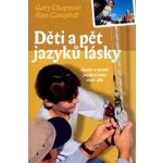 Děti a pět jazyků lásky Chpman G.,Campbell R. – Hledejceny.cz