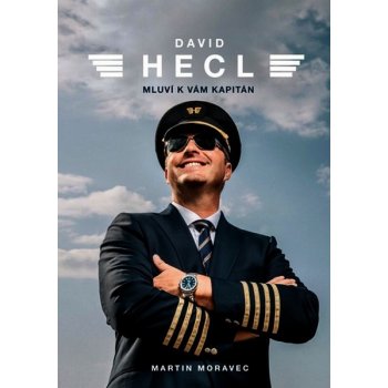 David Hecl: Mluví k vám kapitán