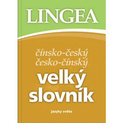 Čínsko-český česko-čínský velký slovník -