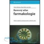 Barevný atlas farmakologie - Heinz Lüllmann – Hledejceny.cz