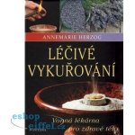 Léčivé vykuřování - Vonná lékárna pro zdravé tělo – Hledejceny.cz