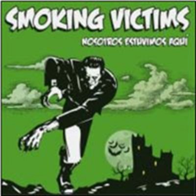Smoking Victim - Nosostros Esuvimos Aqui CD – Zboží Mobilmania