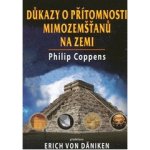 Důkazy o přítomnosti mimozemšťanů na Zemi Coppen Philip – Hledejceny.cz